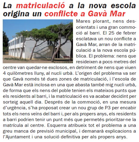 Noticia publicada en el n&uacute;mero 70 de la publicaci&oacute;n L'ERAMPRUNY&Agrave; explicando los problemas sucedidos en la matriculaci�n para el curso 2010-2011 en la 'Escola Gav� Mar'